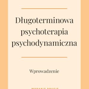 Długoterminowa psychoterapia psychodynamiczna.