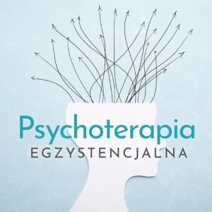 Psychoterapia egzystencjalna wyd. 2