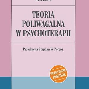 TEORIA POLIWAGALNA W PSYCHOTERAPII