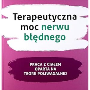 TERAPEUTYCZNA MOC NERWU BŁĘDNEGO