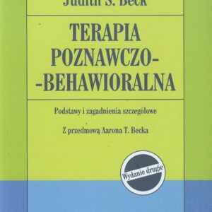Terapia poznawczo-behawioralna Judith S . Beck